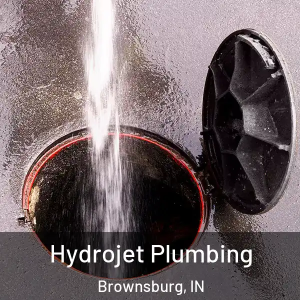 Hydrojet Plumbing Brownsburg, IN