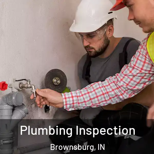  Plumbing Inspection Brownsburg, IN