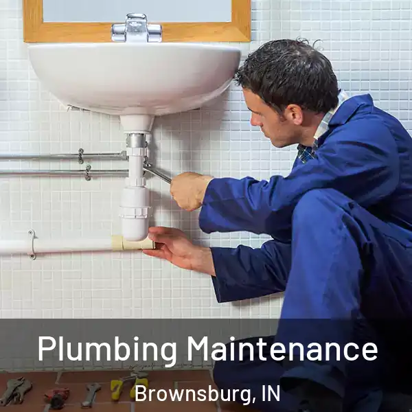  Plumbing Maintenance Brownsburg, IN