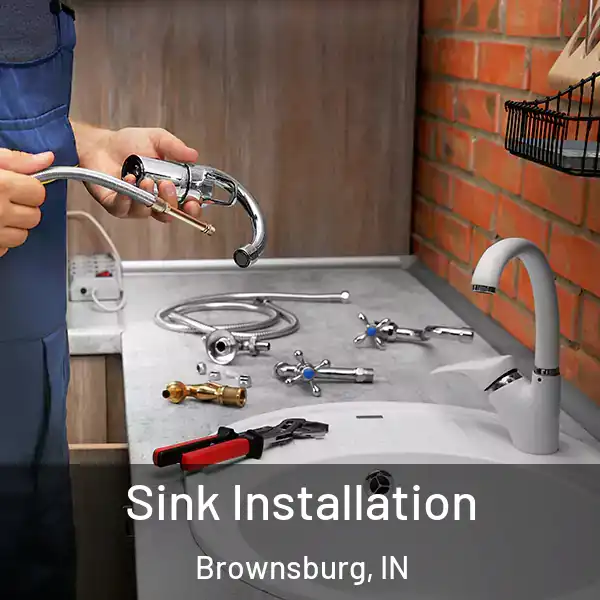  Sink Installation Brownsburg, IN