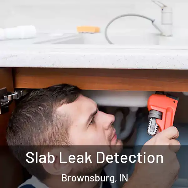  Slab Leak Detection Brownsburg, IN