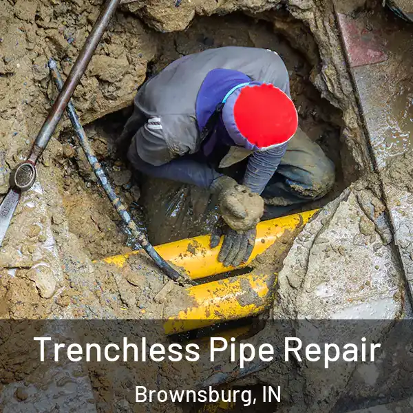  Trenchless Pipe Repair Brownsburg, IN