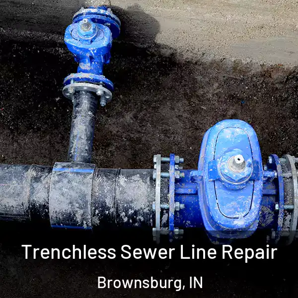  Trenchless Sewer Line Repair Brownsburg, IN