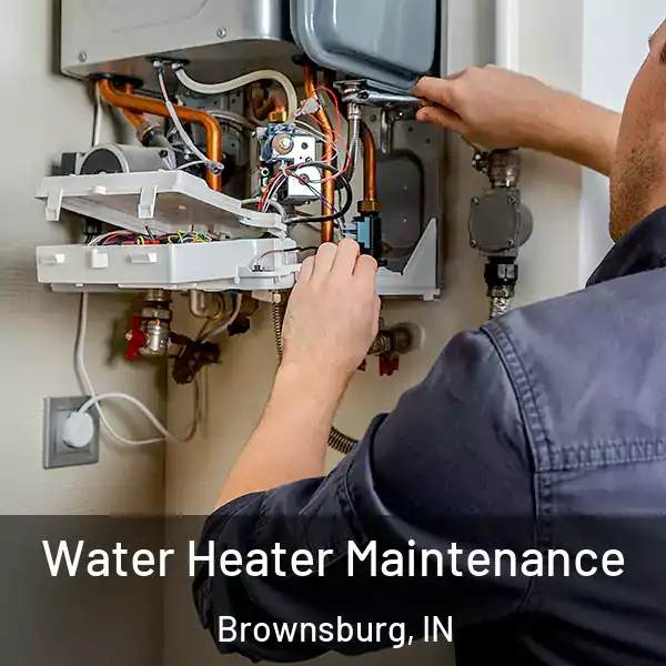  Water Heater Maintenance Brownsburg, IN