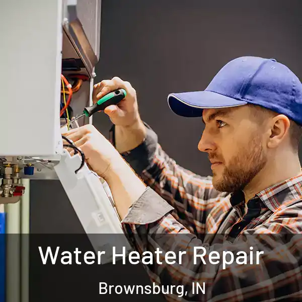  Water Heater Repair Brownsburg, IN